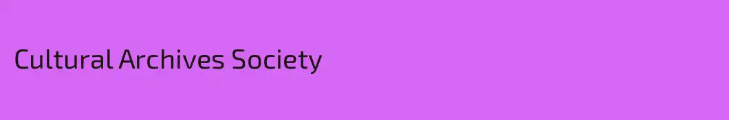 Cultural Archives Society